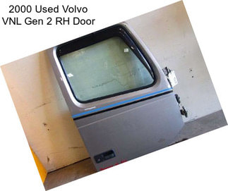 2000 Used Volvo VNL Gen 2 RH Door