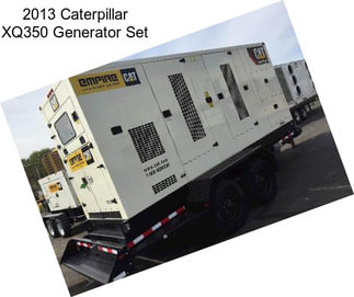 2013 Caterpillar XQ350 Generator Set