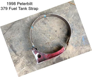 1998 Peterbilt 379 Fuel Tank Strap