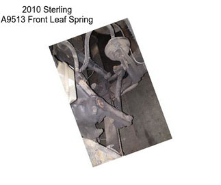 2010 Sterling A9513 Front Leaf Spring