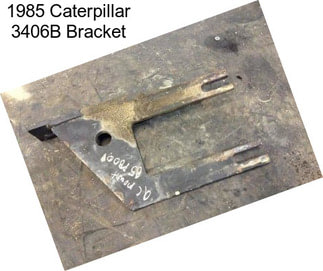 1985 Caterpillar 3406B Bracket