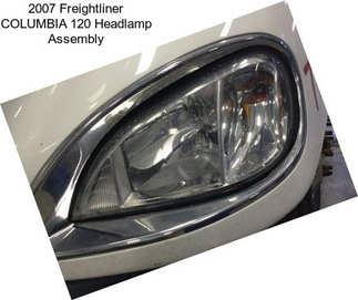 2007 Freightliner COLUMBIA 120 Headlamp Assembly