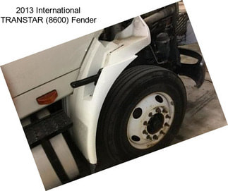 2013 International TRANSTAR (8600) Fender