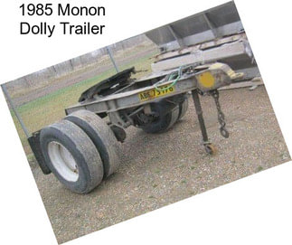 1985 Monon Dolly Trailer