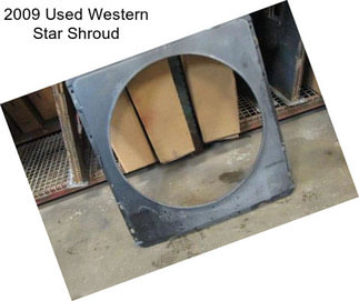 2009 Used Western Star Shroud