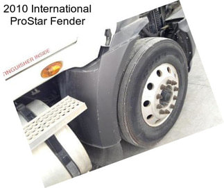 2010 International ProStar Fender