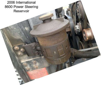 2006 International 8600 Power Steering Reservoir