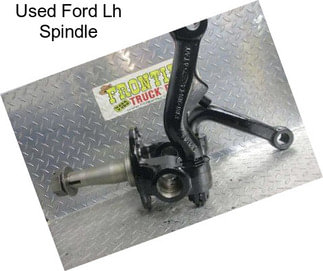 Used Ford Lh Spindle