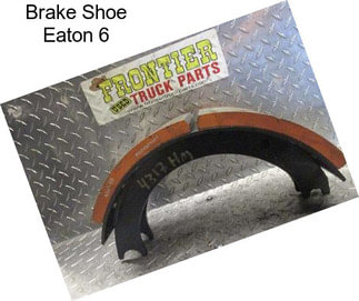 Brake Shoe Eaton 6\