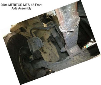 2004 MERITOR MFS-12 Front Axle Assembly