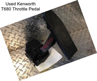 Used Kenworth T680 Throttle Pedal