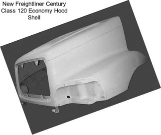 New Freightliner Century Class 120 Economy Hood Shell