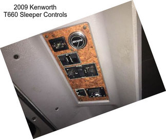 2009 Kenworth T660 Sleeper Controls