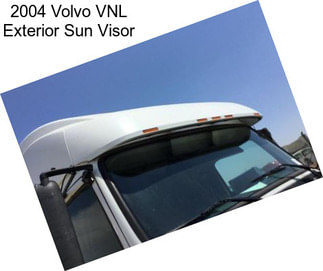 2004 Volvo VNL Exterior Sun Visor