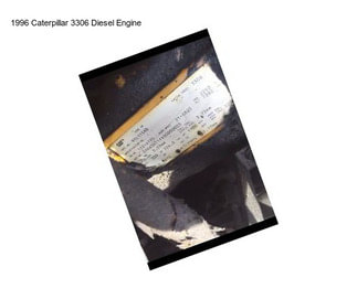 1996 Caterpillar 3306 Diesel Engine
