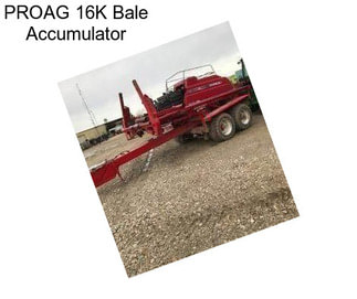 PROAG 16K Bale Accumulator