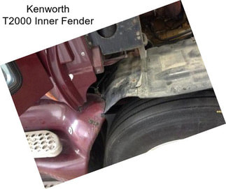 Kenworth T2000 Inner Fender