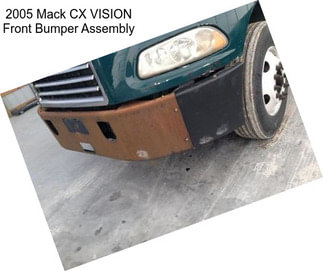 2005 Mack CX VISION Front Bumper Assembly