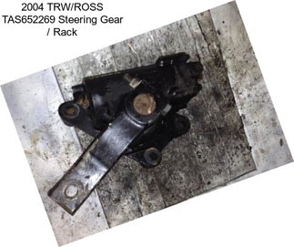 2004 TRW/ROSS TAS652269 Steering Gear / Rack
