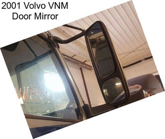 2001 Volvo VNM Door Mirror