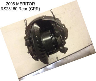 2006 MERITOR RS23160 Rear (CRR)