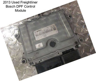 2013 Used Freightliner Bosch DPF Control Module