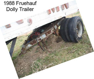 1988 Fruehauf Dolly Trailer