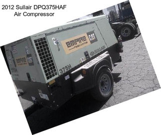 2012 Sullair DPQ375HAF Air Compressor