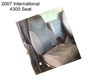 2007 International 4300 Seat