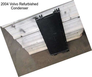 2004 Volvo Refurbished Condenser