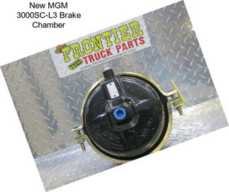 New MGM 3000SC-L3 Brake Chamber