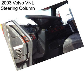 2003 Volvo VNL Steering Column