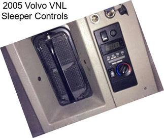 2005 Volvo VNL Sleeper Controls