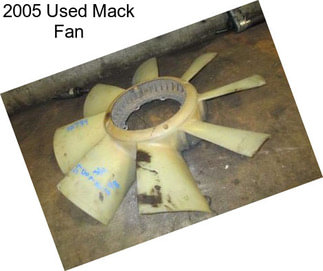 2005 Used Mack Fan