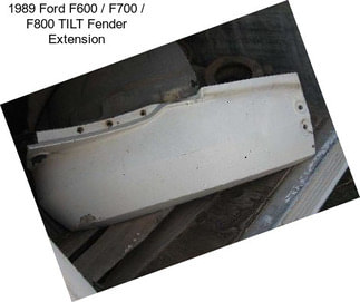 1989 Ford F600 / F700 / F800 TILT Fender Extension