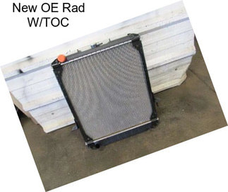 New OE Rad W/TOC