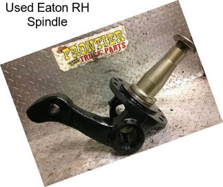 Used Eaton RH Spindle