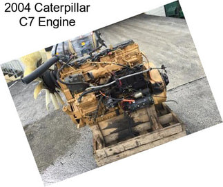 2004 Caterpillar C7 Engine