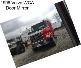 1996 Volvo WCA Door Mirror