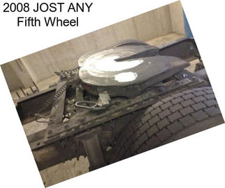 2008 JOST ANY Fifth Wheel