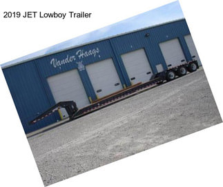 2019 JET Lowboy Trailer