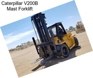 Caterpillar V200B Mast Forklift