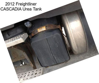 2012 Freightliner CASCADIA Urea Tank