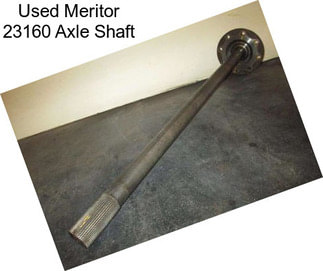 Used Meritor 23160 Axle Shaft