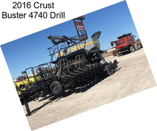 2016 Crust Buster 4740 Drill