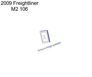 2009 Freightliner M2 106