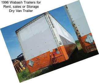 1996 Wabash Trailers for Rent, sales or Storage Dry Van Trailer