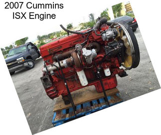 2007 Cummins ISX Engine