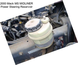 2000 Mack MS MIDLINER Power Steering Reservoir