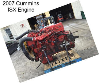 2007 Cummins ISX Engine